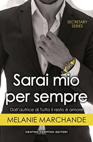 Sarai mio per sempre (Secretary Series Vol. 5)